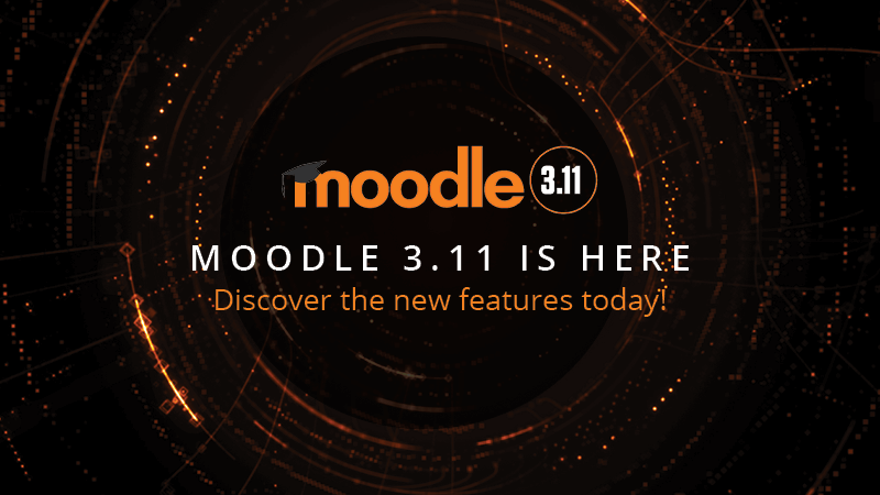 Moodle 3.11 is here, discover the new features today